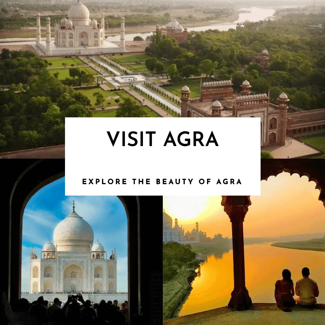 Agra Tourism - Visit Taj Mahal in Agra